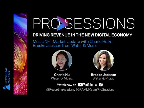 ProSessions: Music NFT Update with Cherie Hu & Brooke Jackson from Water & Music