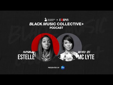 The New Renaissance Woman – A Conversation With Estelle | Black Music Collective Podcast