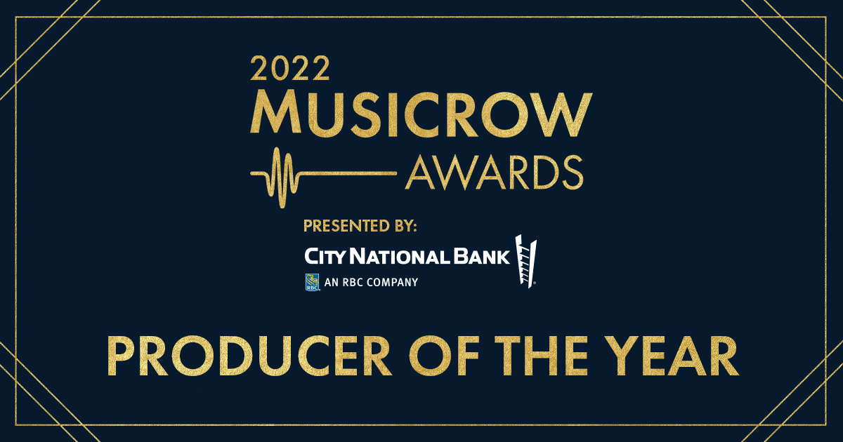 2022 MusicRow Awards Category Profile: Producer Of The Year