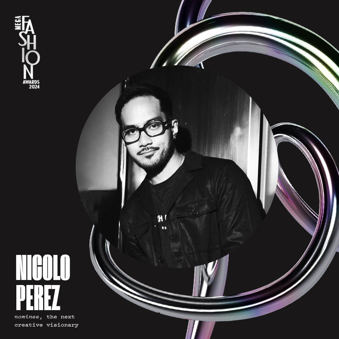 MEGA Fashion Awards 2024: The Next Creative Visionary nicolo perez