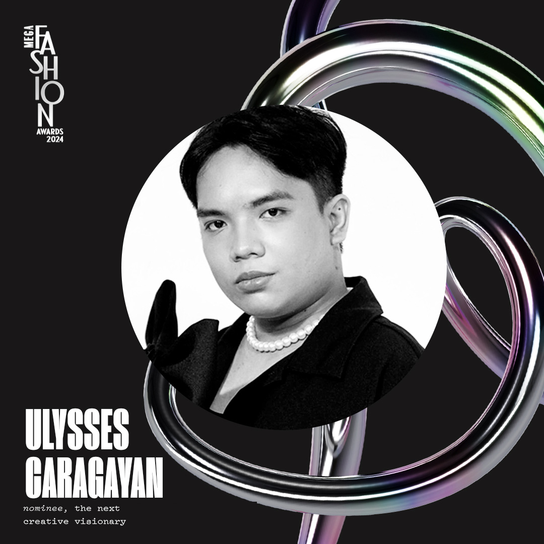 MEGA Fashion Awards 2024: The Next Creative Visionary ulysses caragayan