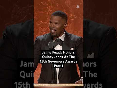 Jamie Foxx Gets The People On Their Feet Paying Tribute To Quincy Jones At The 15th Governors Awards