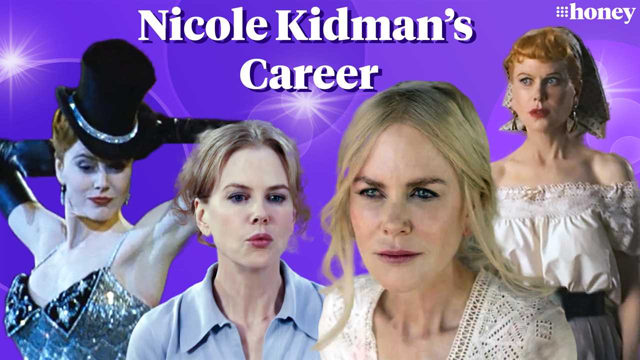 A look back at Nicole Kidman's career