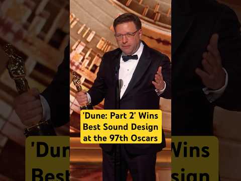 'Dune: Part 2' Wins Best Sound Design at the 97th #Oscars #duneparttwo #shorts #speech #movies