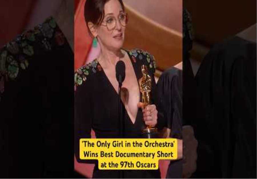'The Only Girl in the Orchestra' Wins Best Documentary Short Film at the 97th #Oscars #shorts
