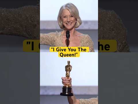 “I Give You the Queen!” - Helen Mirren’s Oscar Moment #shorts