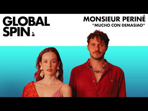Monsieur Periné Perform Mucho Con Demasiao' (Live) | Global Spin
